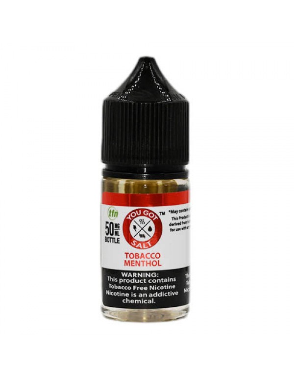 You Got Juice Salts - Tobacco Menthol