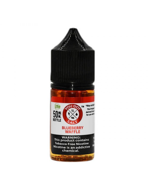 You Got Juice Salts - Blueberry Waffle